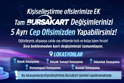 BursaKart'lar artık daha güvenli ve kullanışlı