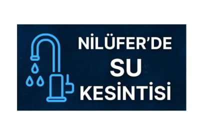Bursa Nilüfer'de Su Kesintisi