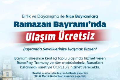 Bursa’da bayram boyunca ulaşım ücretsiz